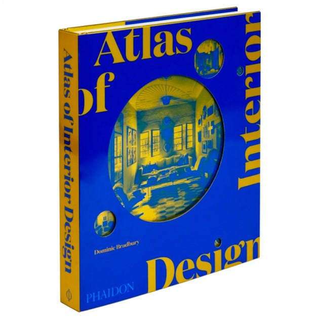 Atlas of Interior Design de Dominic Bradbury editorial Phaidon